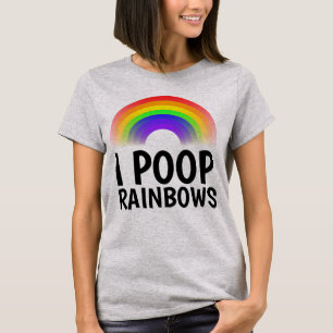 I POOP RAINBOWS Funny T-shirts