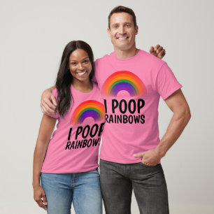 I POOP RAINBOWS T-shirts