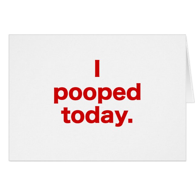 I Pooped aujourd'hui (Devant horizontal)