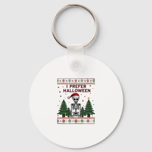 I Prefer Halloween Skeleton Ugly Christmas Skull S Sleutelhanger (Voorkant)