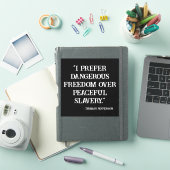 I preffious freedom over peaceful slavery sticker (iPad Cover)