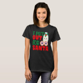 I Put Out For Santa Claus Cookie Milk Christmas T-shirt (Voorkant volledig)