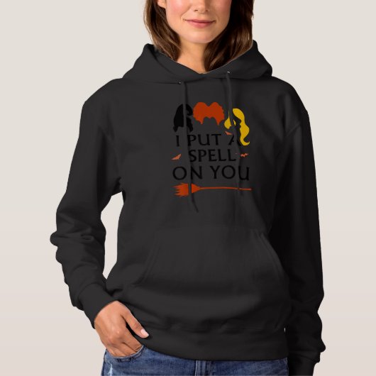 I Put Spell On You Witch Sisters Halloween Quote Hoodie (Voorkant)