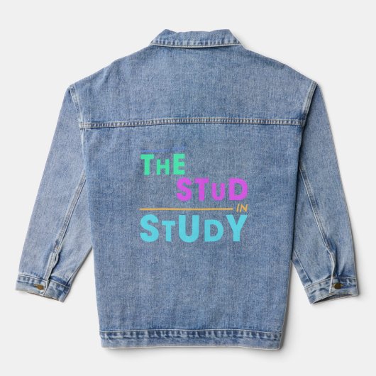 I Put the Stud in Study - Drôle Student Design (Verso)