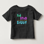 I Put the Stud in Study - Grappig Student Design Kinder Shirts (Voorkant)