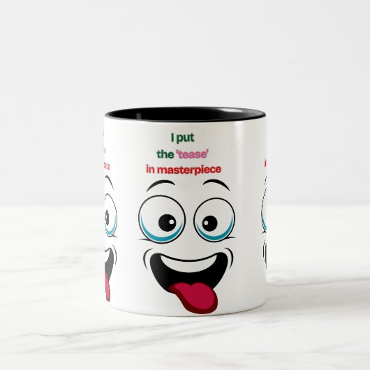 I Put the ‘Tease’ in Masterpiece Funny Cartoon Mug (Centre)