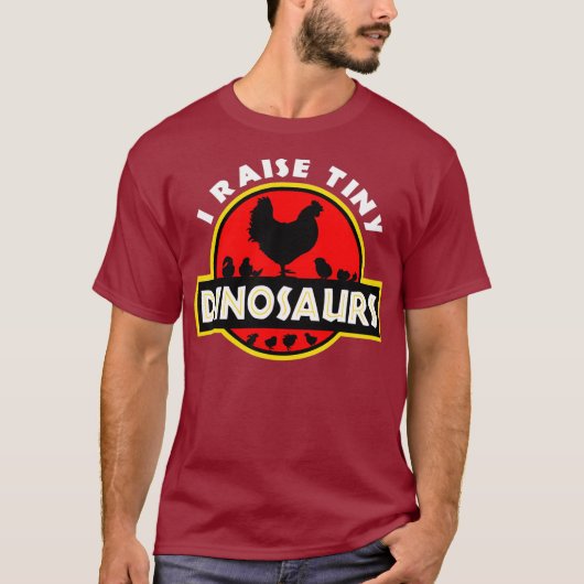 I Raise Tiny Dinosaurs Chicken Lover T-shirt (Voorkant)