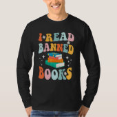I Read Banned Books Reader Bookworm 1 T-shirt (Voorkant)