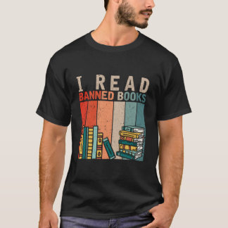 I Read Banned Books Reader Bookworm T-shirt