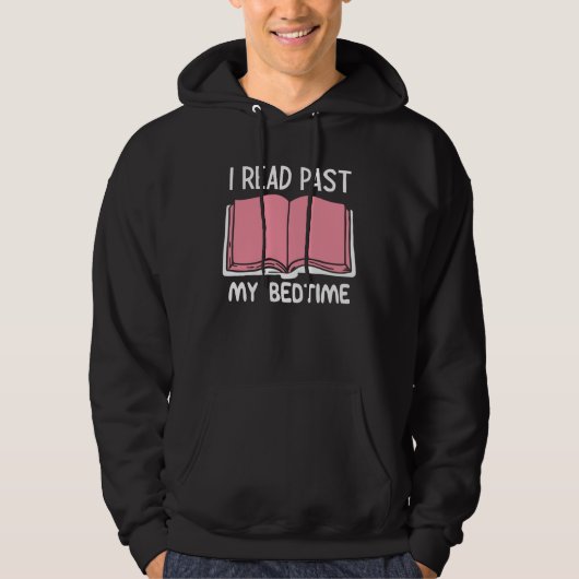 I Read Past My Bedtime Book Hoodie (Voorkant)