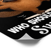 I Refuse To Argue With People Who Should Have Been Poster (Hoek)