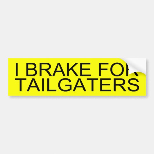 I Rem voor Tailgaters Bumpersticker (Voorkant)