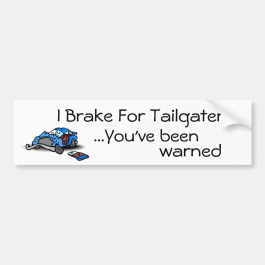 I Rem voor Tailgaters Bumpersticker (Voorkant)