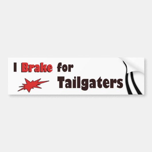 I Rem voor Tailgaters Bumpersticker (Voorkant)