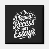 I Repeat Recess Not Essays _1 Magneet (Voorkant)