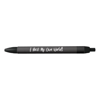 "I Rock My Ewn World" Pen