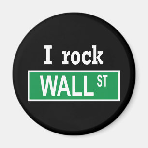 "I rock Wall Street" Magnet Magneet
