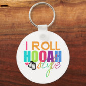 I Roll Hooah Style Sleutelhanger (Voorkant)