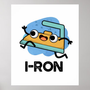 I-ron Funny Running Iron Pun Poster