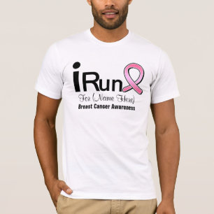  I run for Breast Cancer Awareness T-shirt