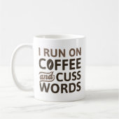 I Run On Coffee And Cuss Words Koffiemok (Links)