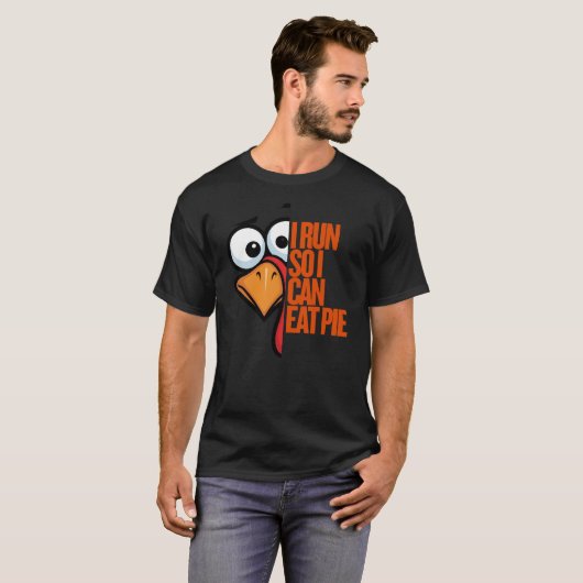 I Run So I Can Eat Pie Turkey Trot Runner t-shirt (Devant entier)