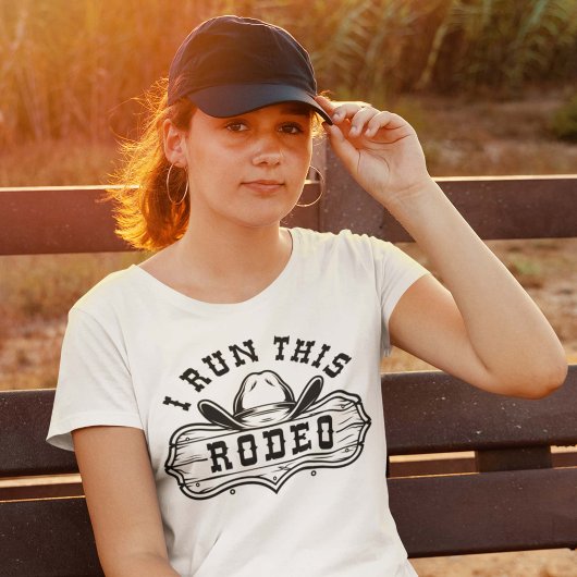 I Run This Rodeo T-shirt