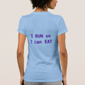 I RUN zodat ik kan EAT T-shirt (Achterkant)