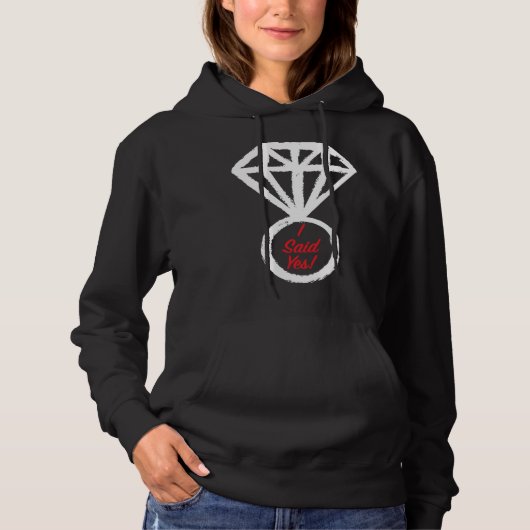 I Said Yes Future Bride To Be Engagement Bacheolor Hoodie (Voorkant)
