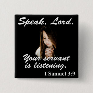 I Samuel 3:9-toets Vierkante Button 5,1 Cm