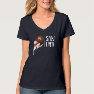 I Saw That Jesus Christmas Funny Meme Religious Ch T-shirt