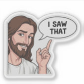 i saw that meme Sticker  Funny Meme Sticker (Voorkant)