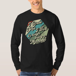 I Schroef I Nut I Bolt Mechanic Repair Garage Tool T-shirt
