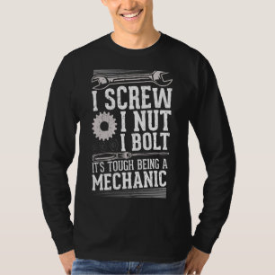 I Schroef I Nut I Bolt Mechanic Repair Garage Tool T-shirt
