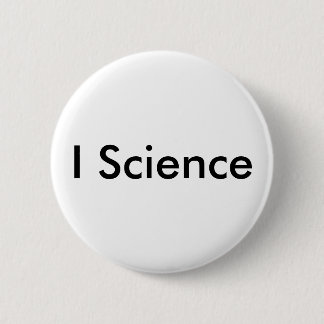 I Science Badge Ronde Button 5,7 Cm