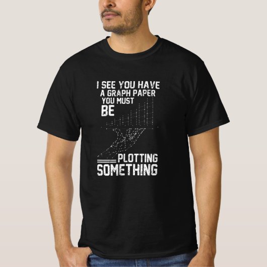 I see you have graph paper, You must be plotting T-shirt (Voorkant)
