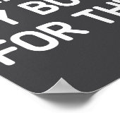 I Shaved My Bush For This, Funny, Jokes, Sarcastic Poster (Hoek)