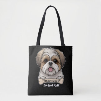 "I Shih Tzu Not"™2 Bons trucs en coté Sac fourre -