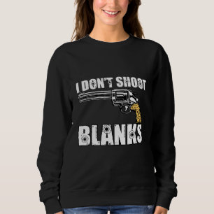 I Shoot Blanks Vasectomie Surviatie Trui