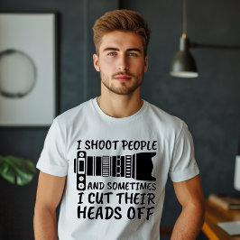 I Shoot People T-shirt