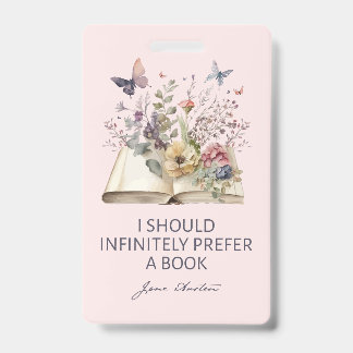 I Should Infinitely Prefer A Book II - Jane Austen Badge