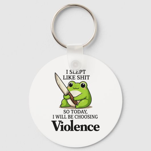 I Slept Like Funny Frog Choosing Violence Tee Sleutelhanger (Voorkant)