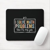 I Solve Math Problems Like It's My Job Funny Back Muismat (Met muis)