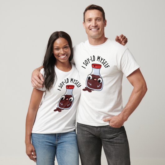I Soy-ld Myself Funny Soy Sauce Pun T-shirt (Unisex)