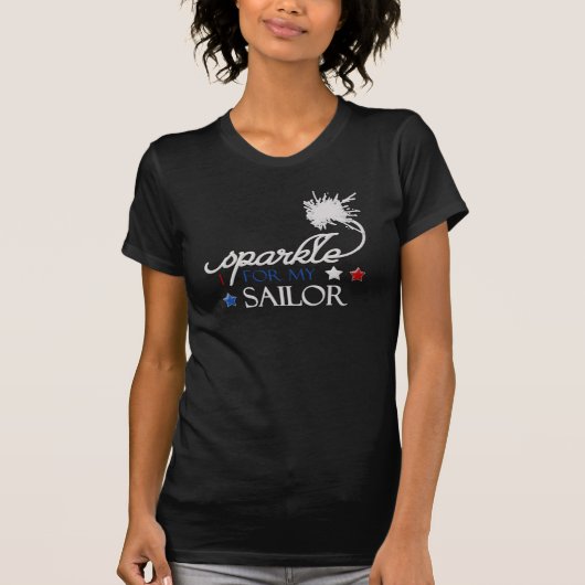 I Sparkle for my Sailor T-shirt (Voorkant)