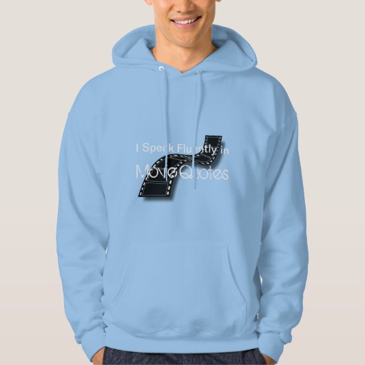 I Speak Fluently in Movie Quotes Hoodie (Voorkant)