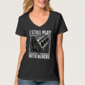 I Still Play With Blocks Racing Maintenance Man T-shirt (Voorkant)