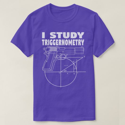 I Study Triggernometry Pistool Owner 2de Amendment T-shirt (Design voorkant)