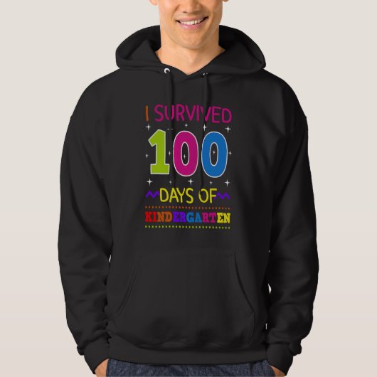 I Survived 100 Days Of Kindergarten Pre K Teacher  Hoodie (Voorkant)