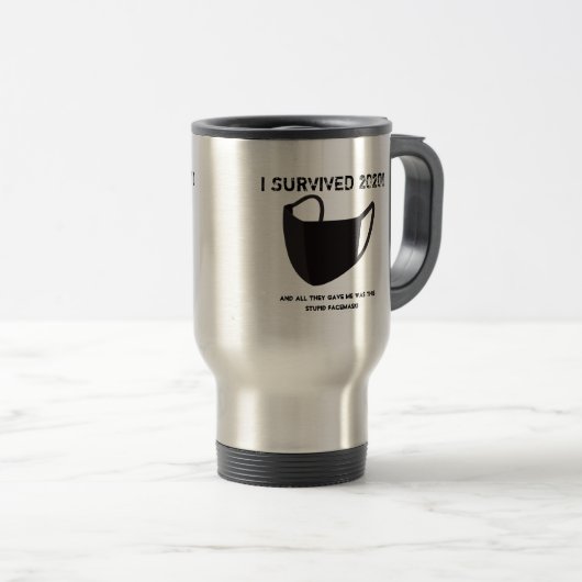 I SURVIVED 2020 Travel Mug (Devant droit)